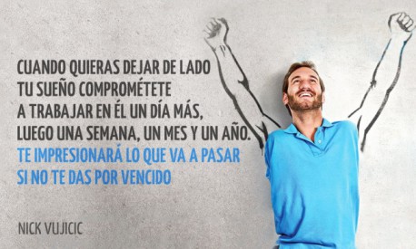 20 Motivadoras frases de Nick Vujicic que te contagian las ganas de vivir