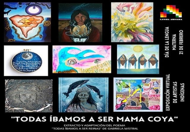 En el día de la lengua materna “Todas íbamos a ser Mama Coya»: Exposición artística con simbología ancestral desde mujeres de Pueblos Originarios