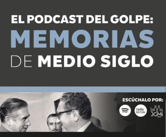 Radio JGM y UChile lanzaron 12 capítulos del podcast sobre el golpe: “Memorias de Medio Siglo”