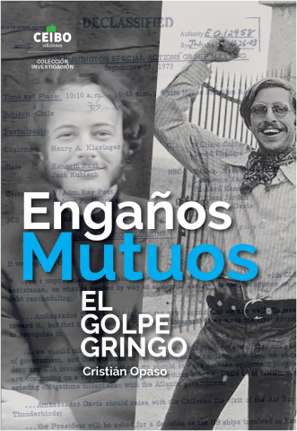 El Golpe Gringo: Nuevo libro revela 50 años de engaños en las relaciones con EEUU