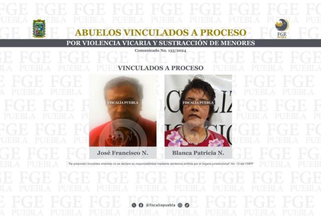 FGE de Puebla aprehende a abuelos por violencia vicaria y secuestro