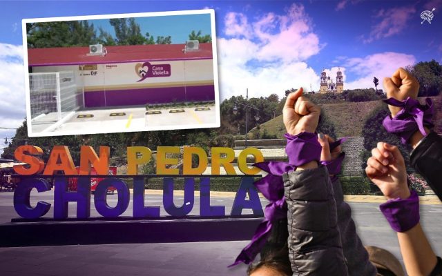 San Pedro Cholula albergará una de las 27 Casas Violetas impulsadas por el gobierno de Puebla